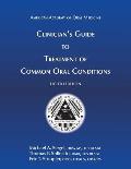 Clinician's Guide to Treatment of Common Oral Conditions, 8th Ed