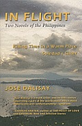 In Flight in Flight Two Novels of the Philippines Two Novels of the Philippines