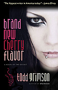 Brand New Cherry Flavor A Novel of the Occult