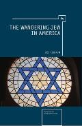 The Wandering Jew in America