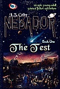 NEBADOR Book One: The Test: (Global Edition)