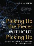 Picking Up the Pieces Without Picking Up: A Guidebook Through Victimization for People in Recovery