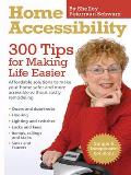 Home Accessibility: 300 Tips for Making Life Easier