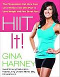 Hiit It!: The Fitnessista's Get More from Less Workout and Diet Plan to Lose Weight and Feel Great Fast