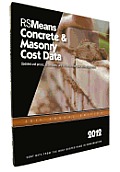 Rsmeans Concrete & Masonry Cost Data 2012 (Means Concrete & Masonry Cost Data)