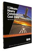 Rsmeans Heavy Construction Cost Data 2012: Means Heavy Construction Cost Data (Means Heavy Construction Cost Data)