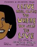 I Live Real Close to Where You Used to Live: Kids' Letters to Michelle Obama (and to Sasha, Malia, and Bo)