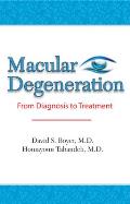Macular Degeneration A Patients Guide to Treatment