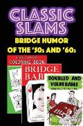 Classic Slams: Bridge Humor of the '50s and '60s