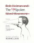 The UnSpoken: Bob Holman and the UnSpoken Word Movement