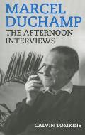 Marcel Duchamp The Afternoon Interviews