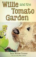 Willie and the Tomato Garden
