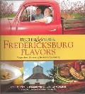 Fischer & Wieser's Fredericksburg Flavors: Recipes from the Hearts of the Texas Hill Company
