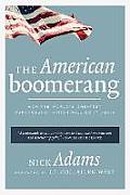 American Boomerang How the Worlds Greatest Turnaround Nation Will Do It Again