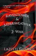 Raventower & Merriweather 2: War