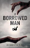 A Borrowed Man