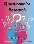 Questionnaire Research: A Practical Guide
