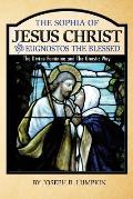 The Sophia of Jesus Christ and Eugnostos the Blessed: The Divine Feminine and T