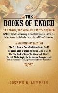 The Books of Enoch: The Angels, The Watchers and The Nephilim (with Extensive Commentary on the Three Books of Enoch, the Fallen Angels, t