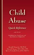 Child Abuse Quick Reference 3e: For Health Care, Social Service, and Law Enforcement Professionals