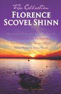 Florence Scovel Shinn The Collection The Game of Life & How to Play It the Secret Door to Success the Power of the Spoken Word Your Word Is Yo