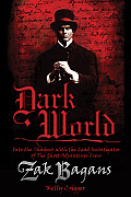 Dark World Into the Shadows with the Lead Investigator of the Ghost Adventures Crew