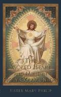 The Sacred Heart and Mine in Holy Communion: Thoughts drawn from the Titles of the Sacred Heart