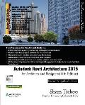 Autodesk Revit Architecture 2015 for Architects and Designers
