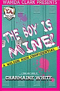 The Boy Is Mine!: A Wilson High Confidential