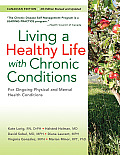 Living a Healthy Life with Chronic Conditions: For Ongoing Physical and Mental Health Conditions