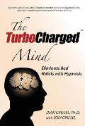 The Turbocharged Mind: Eliminate Bad Habits with Hypnosis