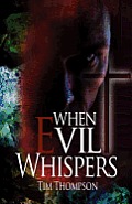 When Evil Whispers