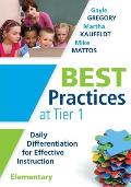 Best Practices at Tier 1 [Elementary]: Daily Differentiation for Effective Instruction, Elementary