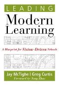 Leading Modern Learning: A Blueprint for Vision-Driven Schools