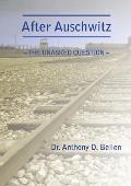 After Auschwitz - The Unasked Question