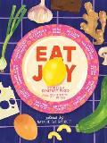 Eat Joy: Stories and Comfort Food from 31 Celebrated Writers