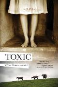 Toxic: A novel of suspense