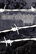 The Pivot of Civilization: with Sanger's A Plan for Peace