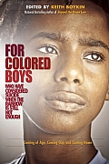 For Colored Boys Who Have Considered Suicide When the Rainbow is Still Not Enough Coming of Age Coming Out & Coming Home