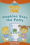 Potty Time Book 1 Hopkins Uses the Potty Potty Time