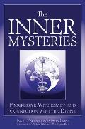 Inner Mysteries Progressive Witchcraft & Connection to the Divine