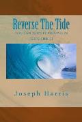 Reverse The Tide: God Can Turn It Around In Jesus Christ