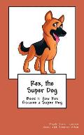 Rex, the Super Dog
