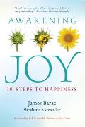 Awakening Joy 10 Steps to True Happiness