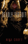 Deadly Pursuit (a Blood Hunter Novel, #2)