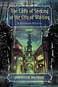 Lady of Seeking in the City of Waiting