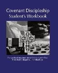 Covenant Discipleship Student's Workbook: The Workbook for a New Sort of Communicants' Class