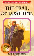 Choose Your Own Adventure 40 Trail of Lost Time