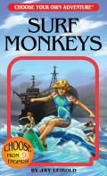 Choose Your Own Adventure 131 Surf Monkeys