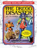 Dregg Disaster Choose Your Own Adventure Math Workbook Algebra I